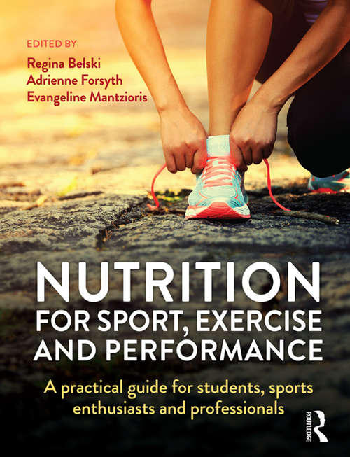 Book cover of Nutrition for Sport, Exercise and Performance: A practical guide for students, sports enthusiasts and professionals