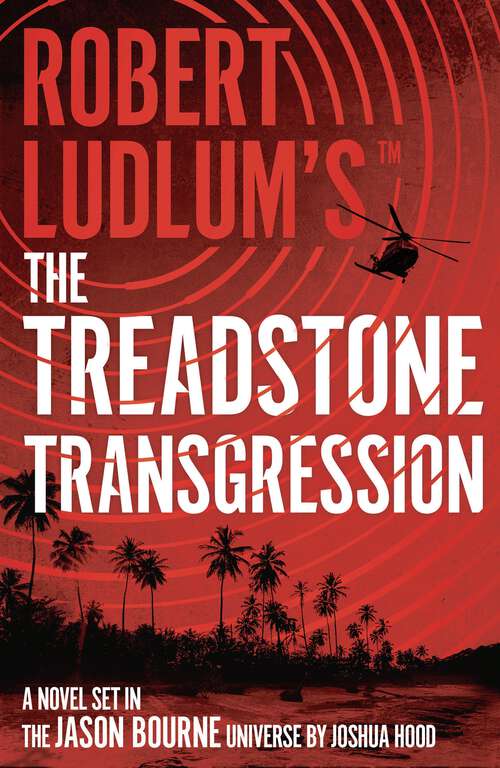 Book cover of Robert Ludlum's™ The Treadstone Transgression: The Treadstone Transgression (Treadstone)