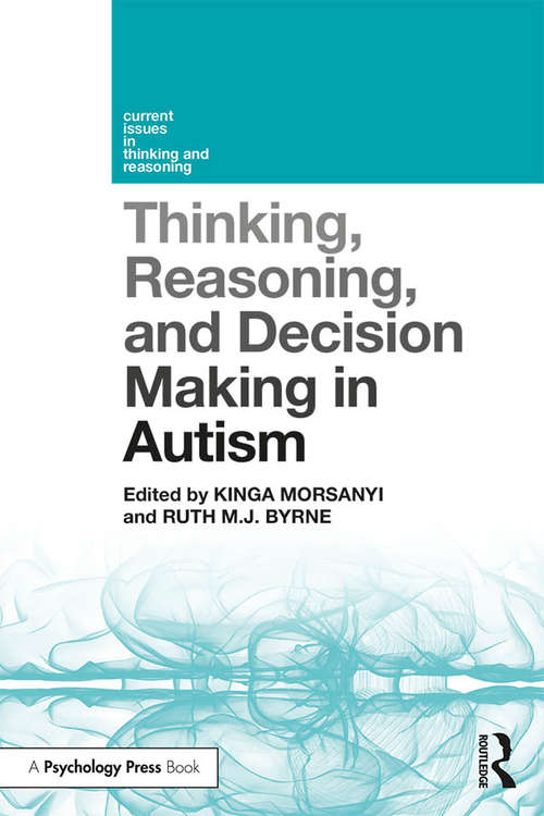 Book cover of Thinking, Reasoning, and Decision Making in Autism (Current Issues in Thinking and Reasoning)