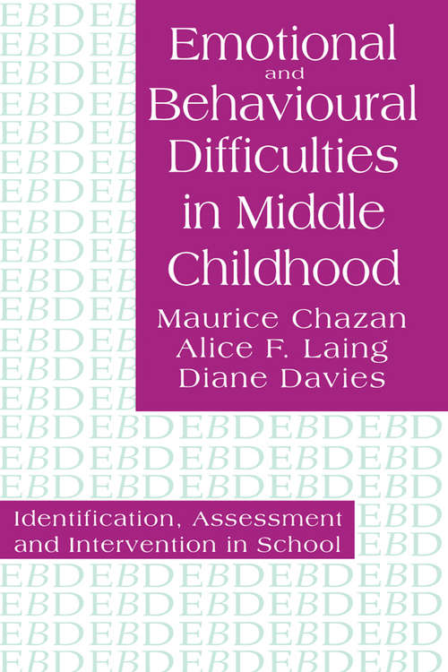 Book cover of Emotional And Behavioural Difficulties In Middle Childhood: Identification, Assessment And Intervention In School
