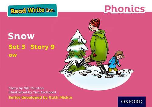 Book cover of Read Write Inc. Phonics: Pink Set 3 Storybook 9 Snow