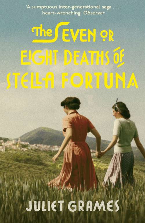 Book cover of The Seven or Eight Deaths of Stella Fortuna: A Novel