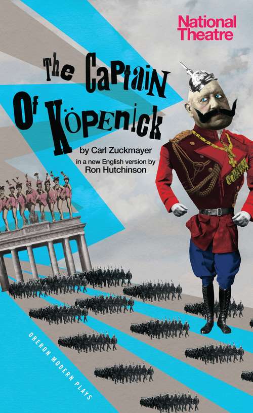Book cover of The Captain of Köpenick (Oberon Modern Plays)