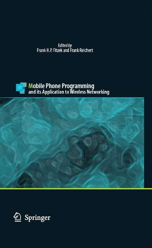 Book cover of Mobile Phone Programming: and its Application to Wireless Networking (2007)