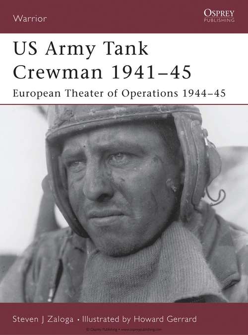 Book cover of US Army Tank Crewman 1941–45: European Theater of Operations (ETO) 1944–45 (Warrior #78)