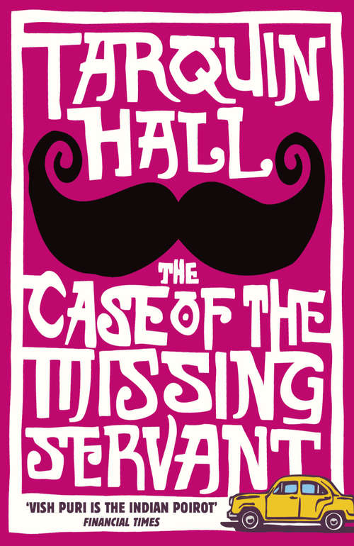 Book cover of The Case of the Missing Servant: From The Files Of Vish Puri, Most Private Investigator (Vish Puri Ser. #1)