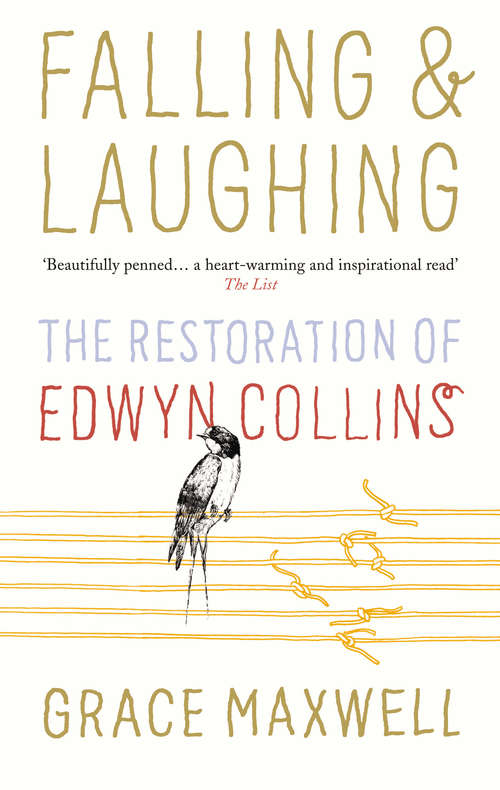 Book cover of Falling and Laughing: The Restoration of Edwyn Collins