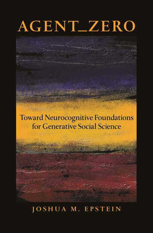 Book cover of Agent_Zero: Toward Neurocognitive Foundations for Generative Social Science