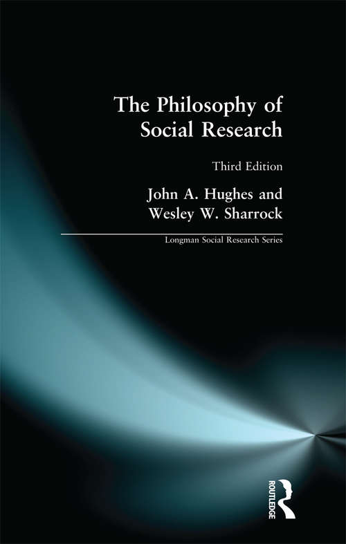 Book cover of The Philosophy of Social Research (3) (Longman Social Research Series)