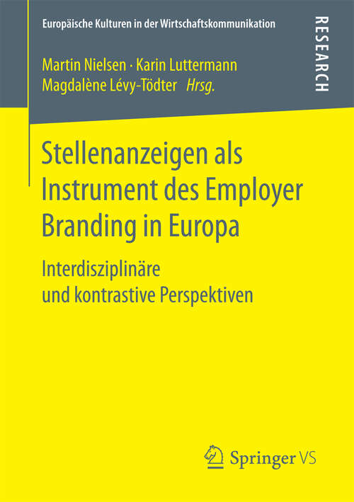 Book cover of Stellenanzeigen als Instrument des Employer Branding in Europa: Interdisziplinäre und kontrastive Perspektiven (Europäische Kulturen in der Wirtschaftskommunikation #23)