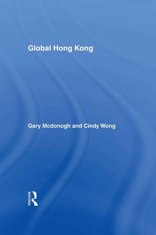 Book cover of Global Hong Kong (Global Realities)