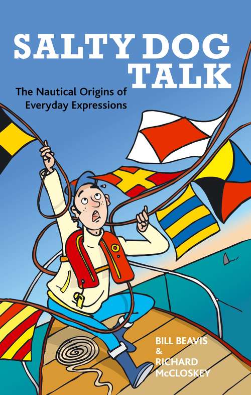 Book cover of Salty Dog Talk: The Nautical Origins of Everyday Expressions