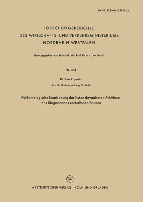Book cover of Paläontologische Bearbeitung der in den devonischen Schichten des Siegerlandes enthaltenen Faunen (1957) (Forschungsberichte des Wirtschafts- und Verkehrsministeriums Nordrhein-Westfalen #374)