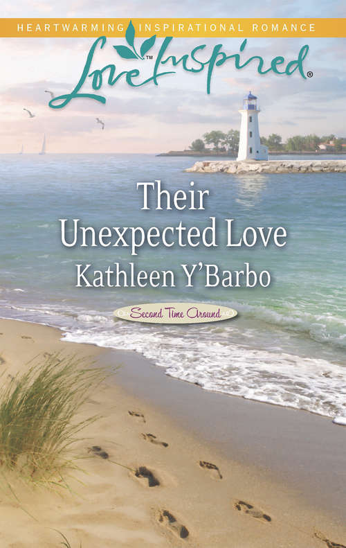 Book cover of Their Unexpected Love: The Bachelor Next Door Small-town Homecoming Their Unexpected Love (ePub First edition) (Second Time Around #3)