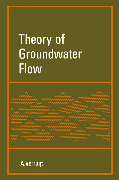 Book cover of Theory of Groundwater Flow (1st ed. 1970) (Civil Engineering Hydraulics #2)