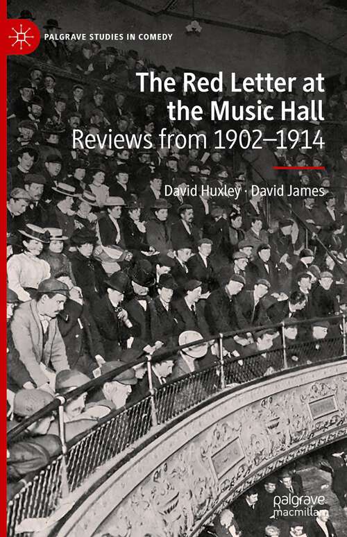 Book cover of The Red Letter at the Music Hall: Reviews from 1902–1914 (1st ed. 2022) (Palgrave Studies in Comedy)