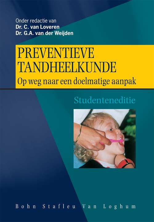 Book cover of Preventieve tandheelkunde: Op weg naar een doelmatige aanpak (2nd ed. 2000)