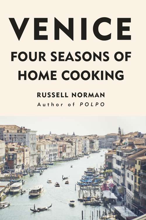 Book cover of Venice: Four Seasons of Home Cooking