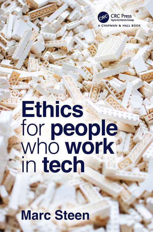 Book cover of Ethics for People Who Work in Tech