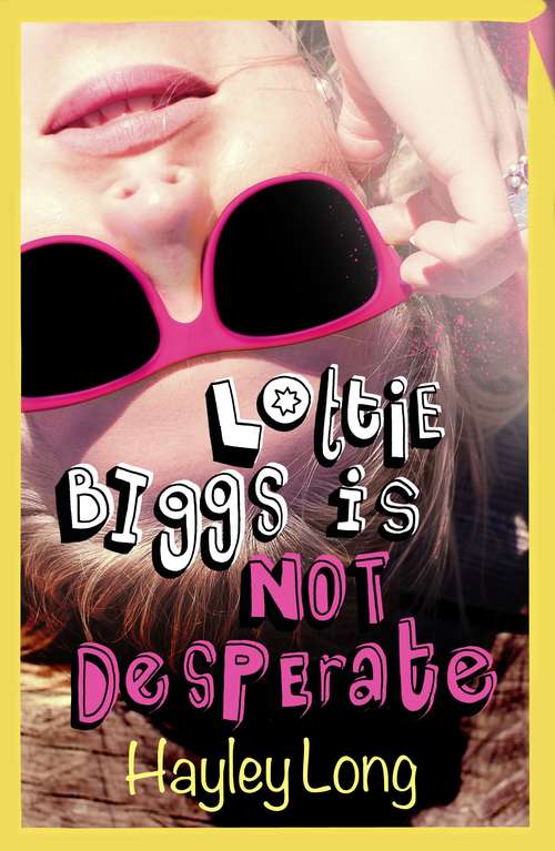Book cover of Lottie Biggs is (Lottie Biggs #2)