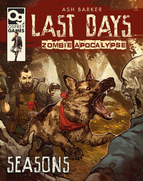Book cover of Last Days: Zombie Apocalypse: Seasons (Last Days: Zombie Apocalypse)