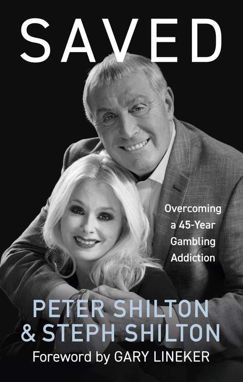Book cover of Saved: Overcoming a 45-Year Gambling Addiction
