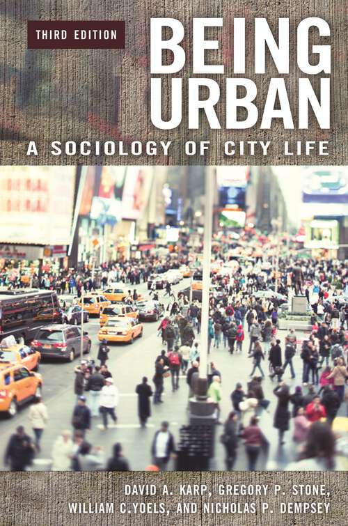 Book cover of Being Urban: A Sociology of City Life