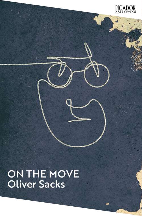 Book cover of On the Move: A Life (Picador Collection)