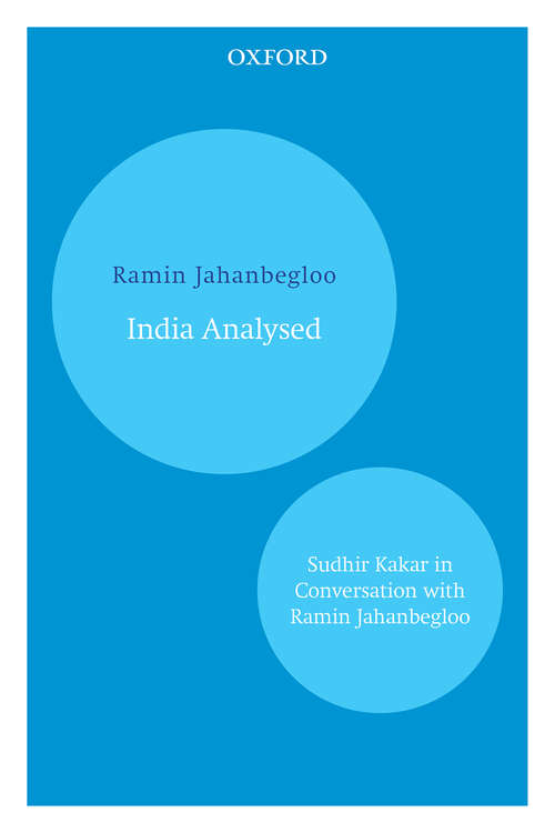 Book cover of India Analysed: Sudhir Kakar in Conversation with Ramin Jahanbegloo