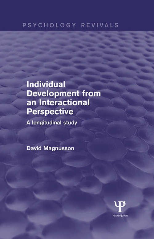 Book cover of Individual Development from an Interactional Perspective: A Longitudinal Study (Psychology Revivals)