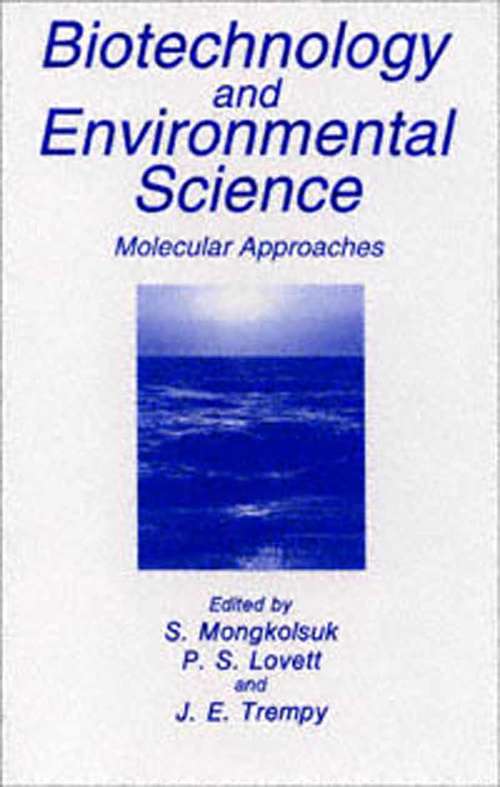 Book cover of Biotechnology and Environmental Science: Molecular Approaches (1992)
