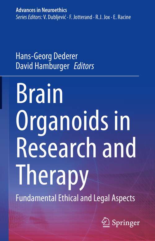 Book cover of Brain Organoids in Research and Therapy: Fundamental Ethical and Legal Aspects (1st ed. 2022) (Advances in Neuroethics)