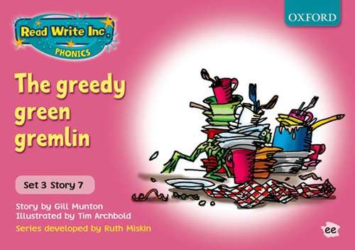 Book cover of Read Write Inc. Phonics, Pink 3, Storybook 7: The Greedy Green Gremlin (PDF)