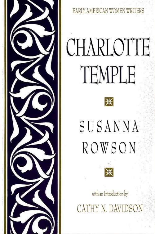 Book cover of Charlotte Temple (Early American Women Writers)