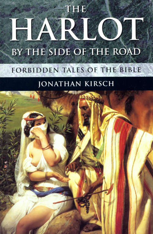 Book cover of The Harlot By The Side Of The Road: Forbidden Tales of the Bible
