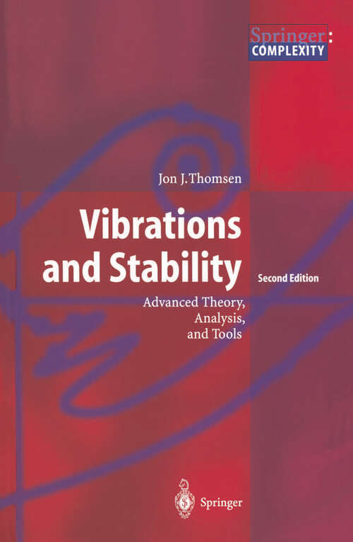Book cover of Vibrations and Stability: Advanced Theory, Analysis, and Tools (2nd ed. 2003)