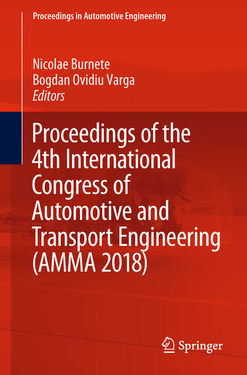 Book cover of Proceedings of the 4th International Congress of Automotive and Transport Engineering (1st ed. 2019) (Proceedings in Automotive Engineering)