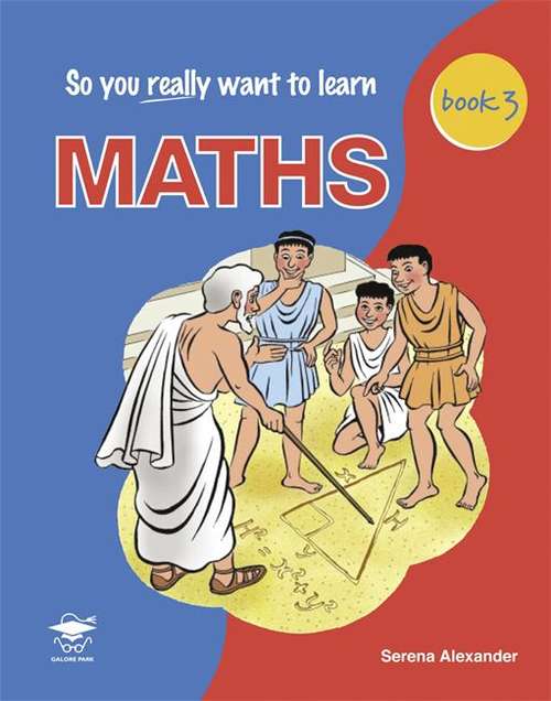 Book cover of So You Really Want to Learn Maths: Book 3 (PDF)