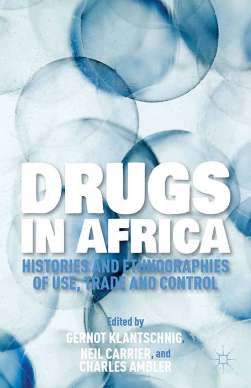 Book cover of Drugs in Africa: Histories and Ethnographies of Use, Trade, and Control (2014)