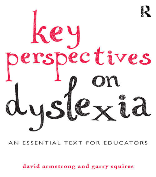 Book cover of Key Perspectives on Dyslexia: An essential text for educators