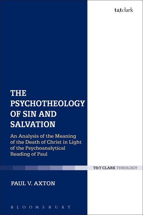 Book cover of The Psychotheology of Sin and Salvation: An Analysis of the Meaning of the Death of Christ in Light of the Psychoanalytical Reading of Paul