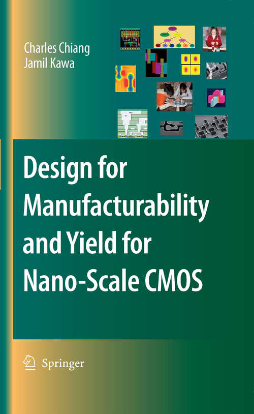 Book cover of Design for Manufacturability and Yield for Nano-Scale CMOS (2007) (Integrated Circuits and Systems)