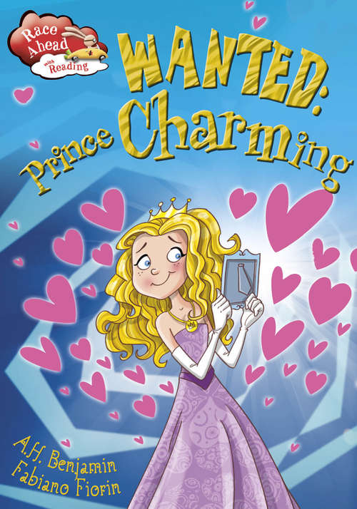 Book cover of Wanted: Prince Charming: Prince Charming (Race Ahead With Reading #10)