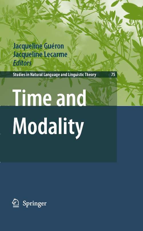 Book cover of Time and Modality (2008) (Studies in Natural Language and Linguistic Theory #75)