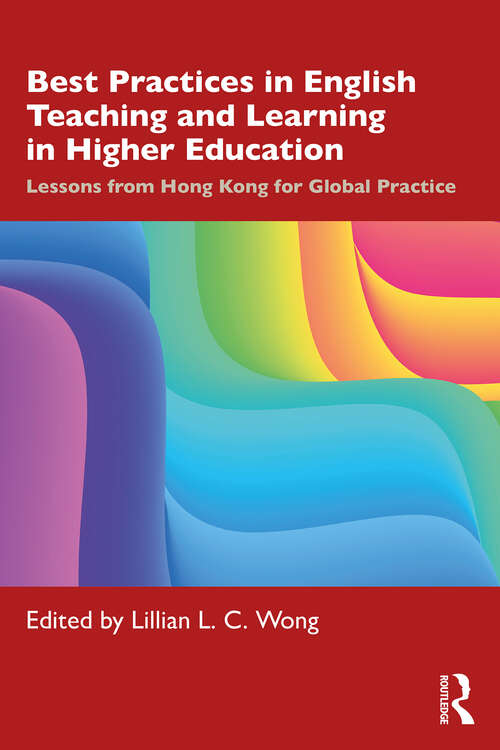 Book cover of Best Practices in English Teaching and Learning in Higher Education: Lessons from Hong Kong for Global Practice