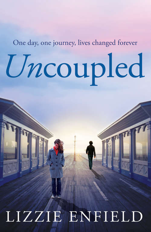 Book cover of Uncoupled: A life-affirming novel about love, relationships and human nature