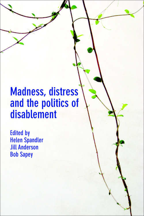 Book cover of Madness, distress and the politics of disablement