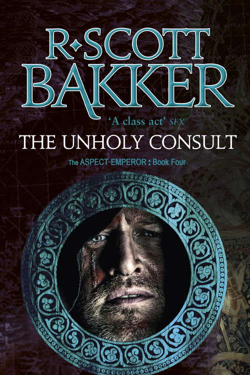 Book cover of The Unholy Consult: Book Four of the Aspect-Emperor series (The\aspect-emperor Ser.: No. 3)