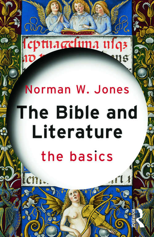 Book cover of The Bible and Literature: The Basics (The Basics)