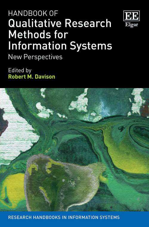 Book cover of Handbook of Qualitative Research Methods for Information Systems: New Perspectives (Research Handbooks in Information Systems)